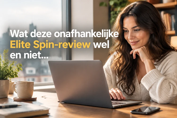 Wat deze onafhankelijke Elite Spin-review wel en niet beoordeelt
